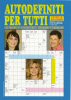Lorella Cuccarini Lorena Bianchetti Fabrizio Frizzi - Autodefiniti per tutti
